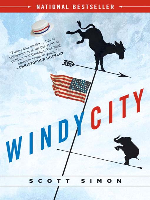 Title details for Windy City by Scott Simon - Available